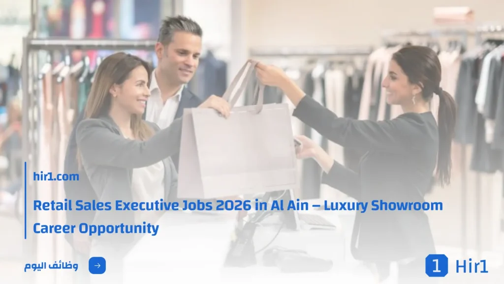 Retail Sales Executive Jobs 2026 in Al Ain – Luxury Showroom Career Opportunity